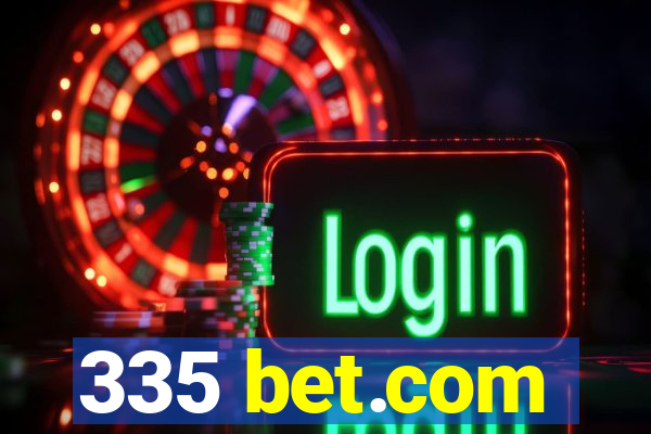 335 bet.com